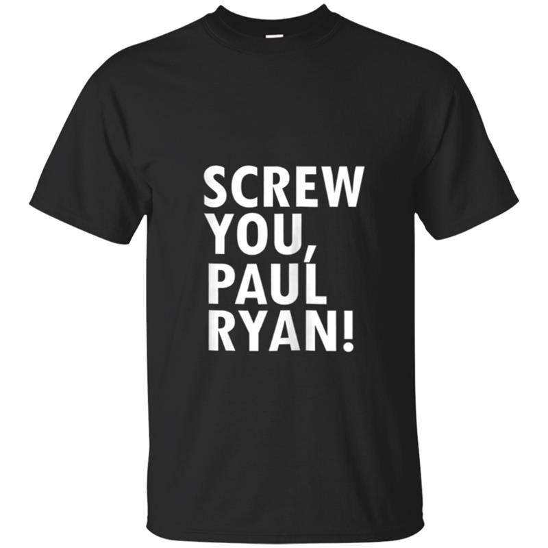 Anti Trump Anti Paul Ryan  Funny Resist  Gift T-shirt-mt