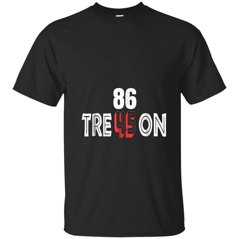 Anti Trump Treason Tre45on  8645 Tees T-shirt-mt