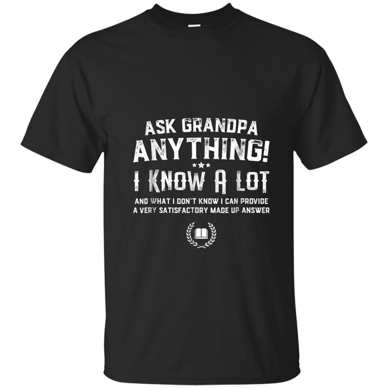 Ask Grandpa Anything Funny Father's Day  Gift Smart T-shirt-mt