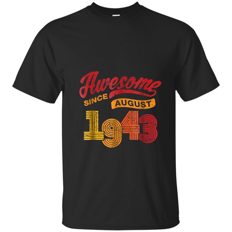 Awesome Since August 1943  Vintage 75th Birthday Tee T-shirt-mt