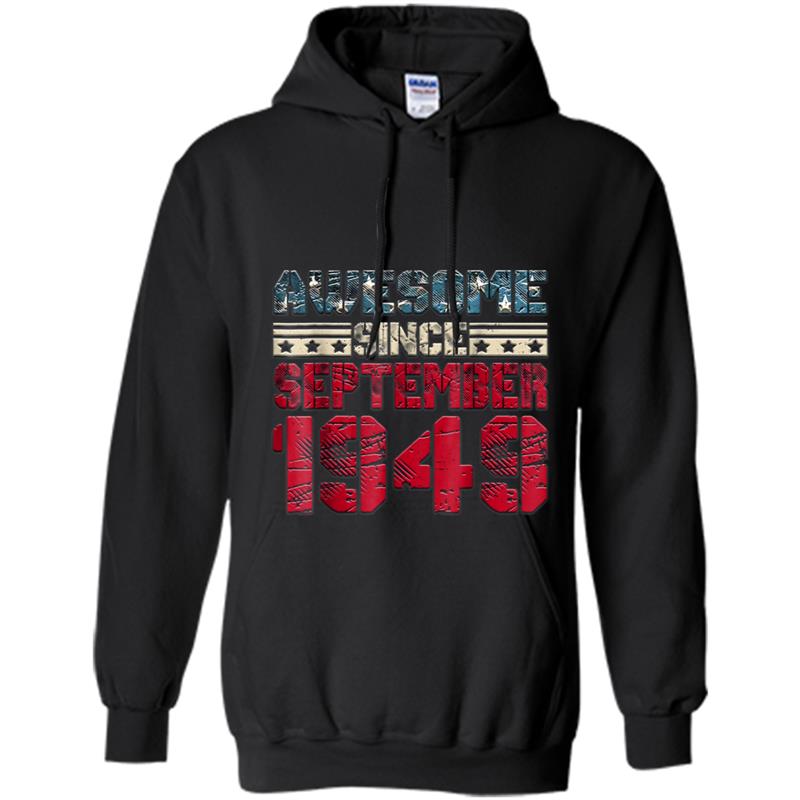 Awesome Since SEPTEMBER 1949 Birthday Gift 69 Years Old Hoodie-mt