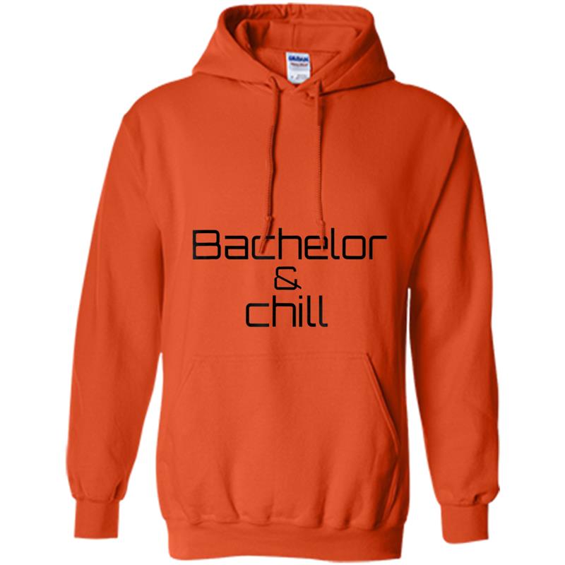 Bachelor And Chill Funny Lounge Hoodie-mt