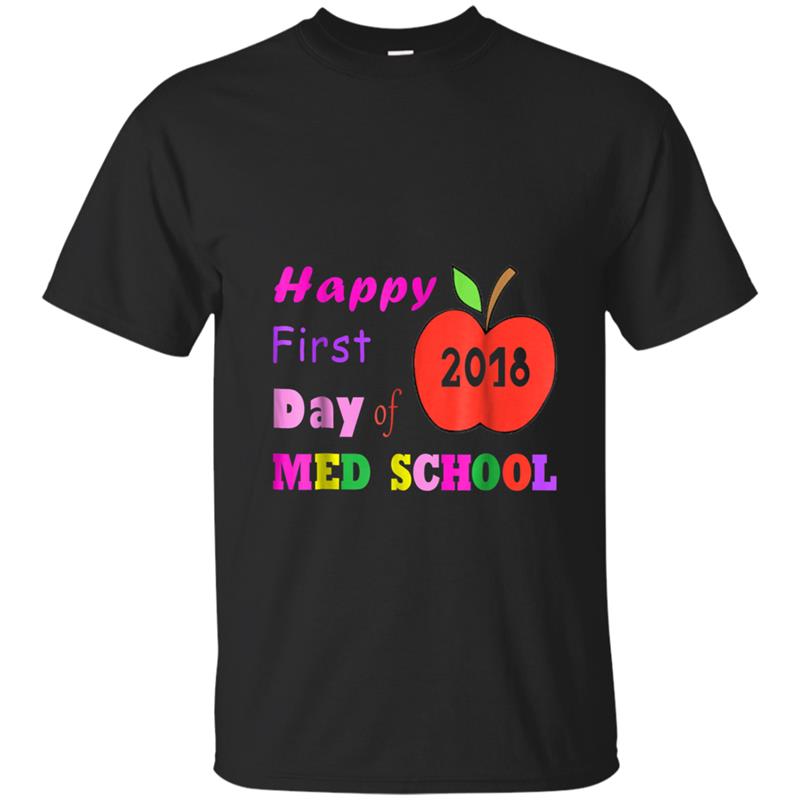 Back To School First Day Of Med School for Teacher T-shirt-mt