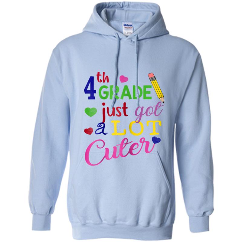 Back To School  4th Grade Just Got A Lot Cuter Hoodie-mt