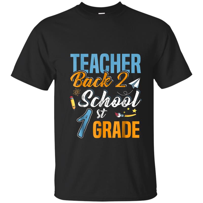 Back To School  Funny For 1st Grade Teacher & Student T-shirt-mt
