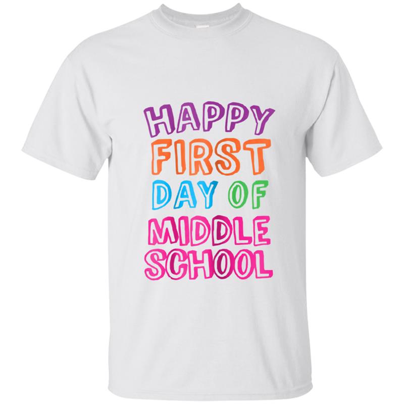 Back to School  Happy First Day of Middle School T-shirt-mt