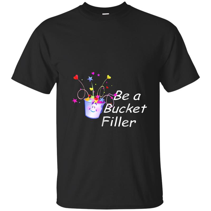 Be a bucket Filler Gift  13,99 T-shirt-mt