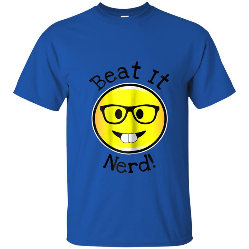 Beat It Nerd! Tee T-shirt-mt