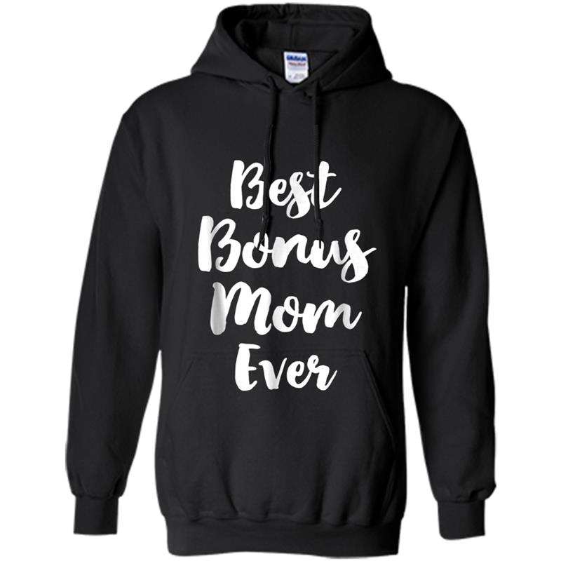 Best Bonus Mom Ever Cute Stepmom Hoodie-mt