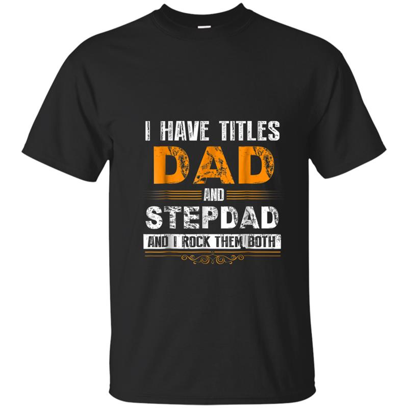 Best Dad and Stepdad  Cute Fathers Day Gift from Wife T-shirt-mt