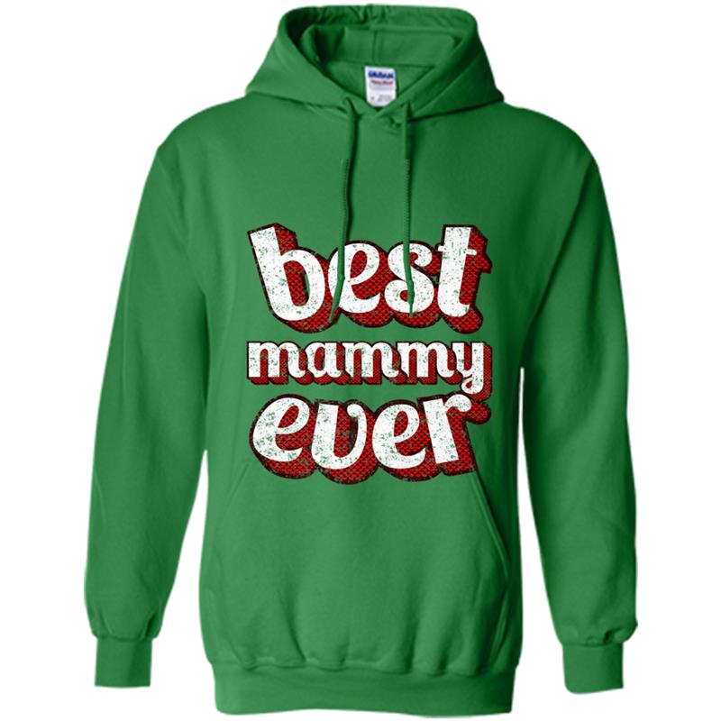 Best Mammy Ever  Mom Hearts Text Vintage Retro Design Hoodie-mt