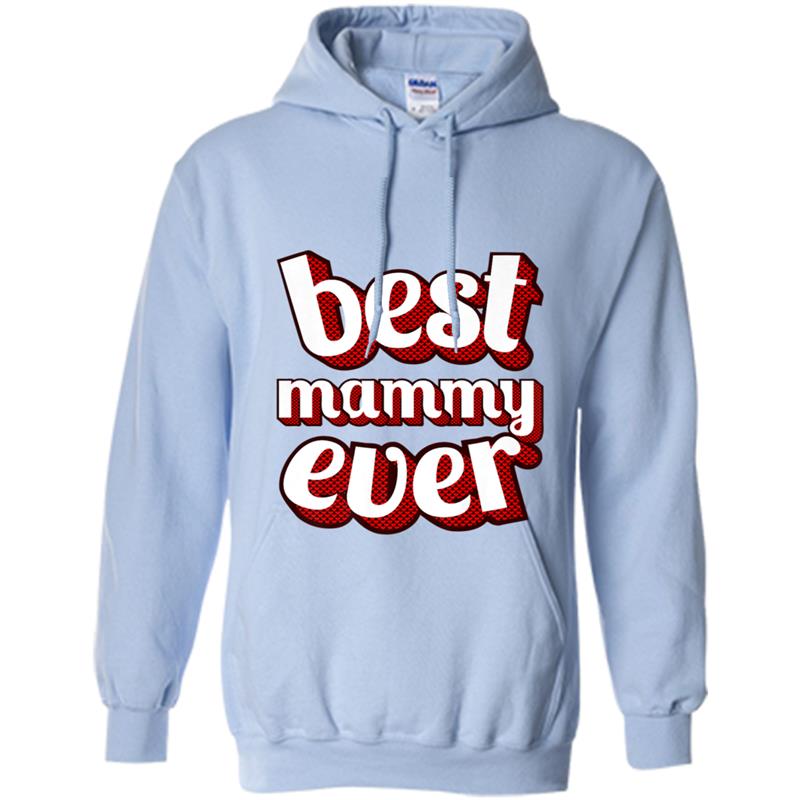 Best Mammy Ever  Mom Vintage Retro Hearts Text Design Hoodie-mt