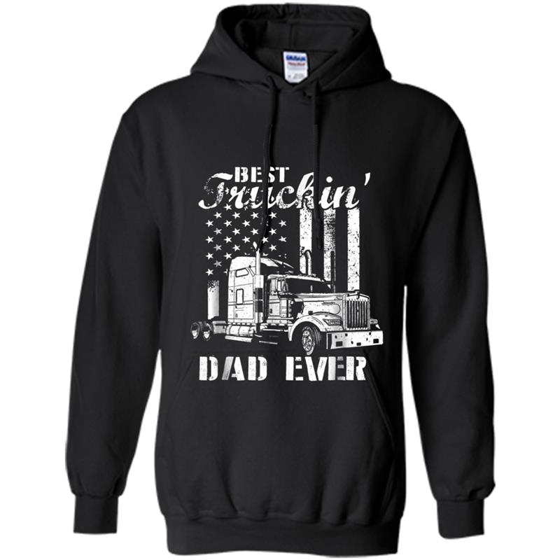 Best Truckin' Dad Ever Flag  Father's Day Gifts Hoodie-mt