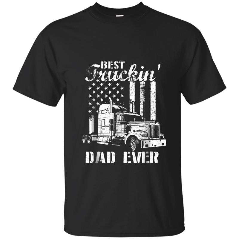 Best Truckin' Dad Ever Flag  Father's Day Gifts T-shirt-mt