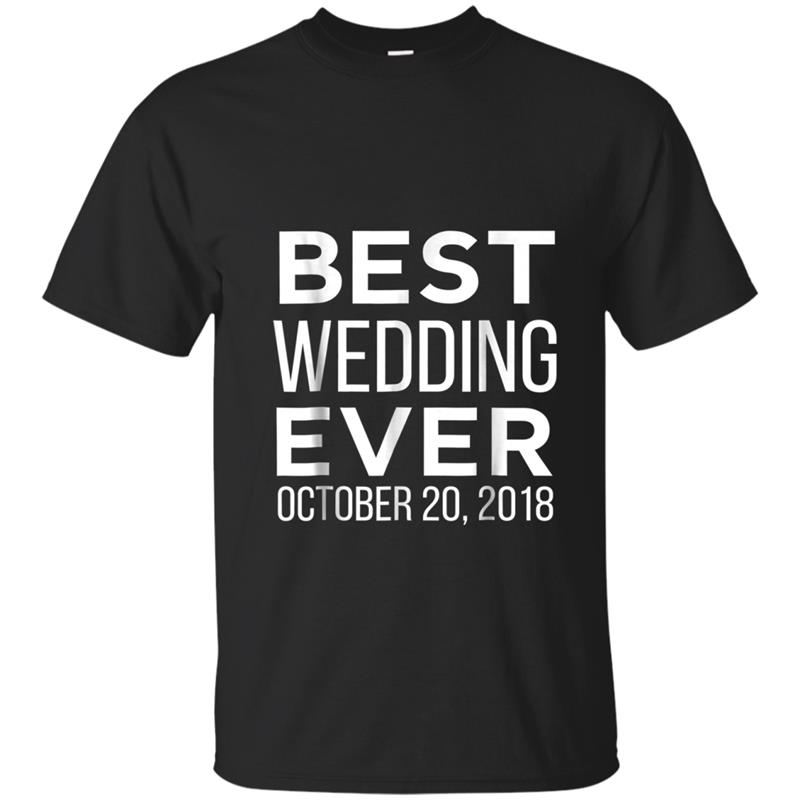 Best Wedding Ever October 20, 2018 T-shirt-mt