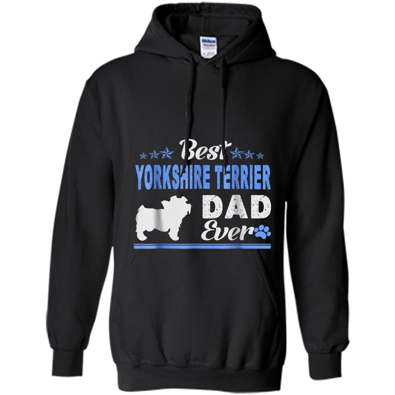 Best Yorkshire Terrier Dad Ever Hoodie-mt