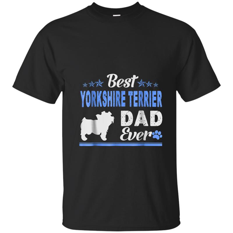 Best Yorkshire Terrier Dad Ever T-shirt-mt