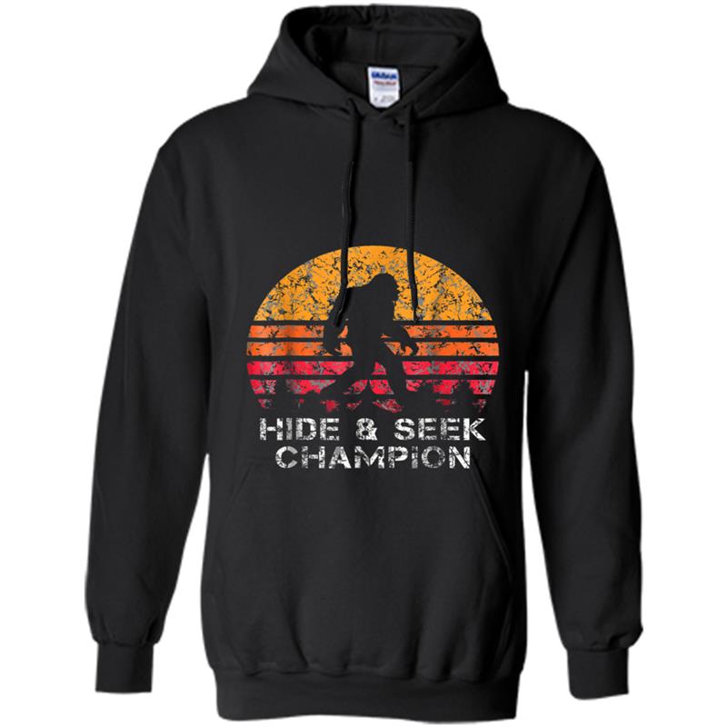 Bigfoot Is Real  Hide And Seek World Champion Hoodie-mt