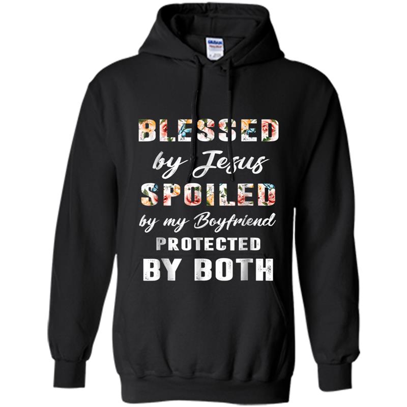 Blessed by Jesus Spoiled by my Boyfriend protected by Both Hoodie-mt