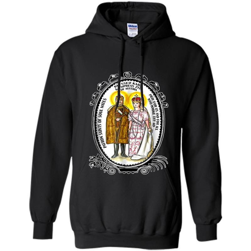 Blessed Karl and Empress Zita Patrons of Soul Mates Hoodie-mt