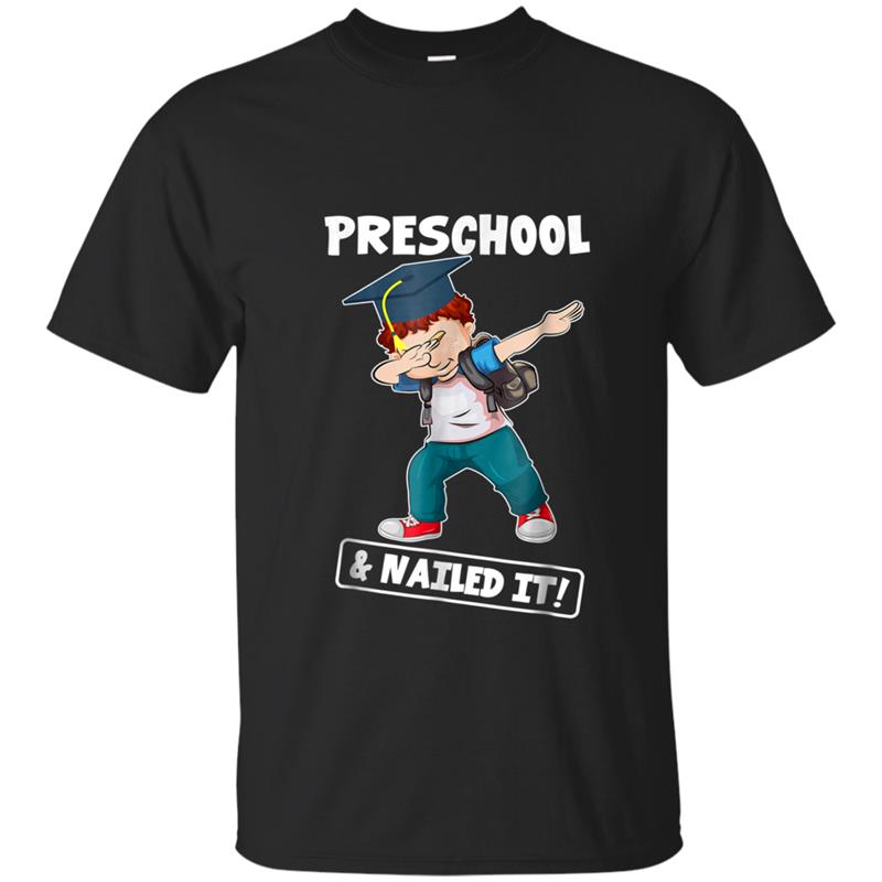 Boy Dabbing Graduation Preschool And Nailed It Gif T-shirt-mt