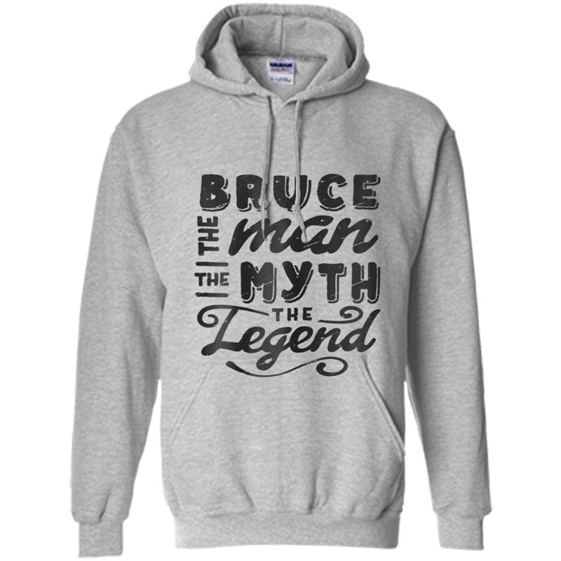 Bruce The Man Myth Legend Gift Ideas Men's Name Hoodie-mt