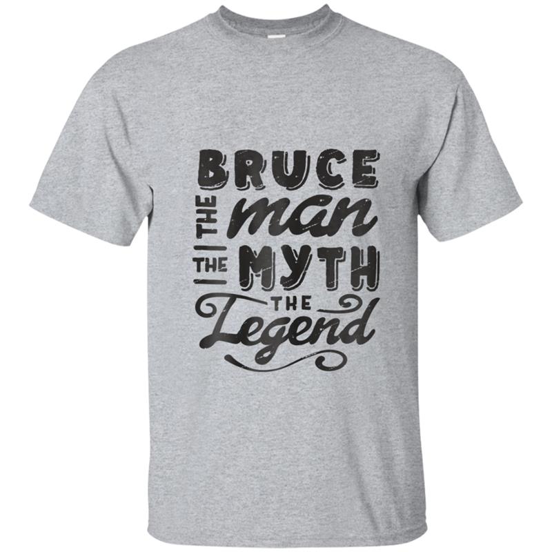 Bruce The Man Myth Legend Gift Ideas Men's Name T-shirt-mt