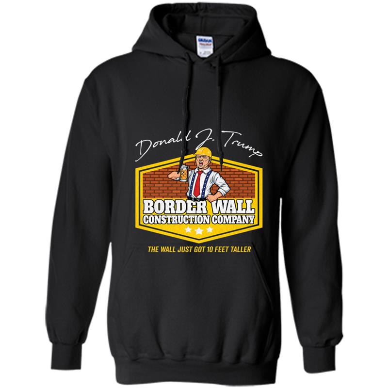 Build The Wall  Trump Border Wall Construction Company Hoodie-mt