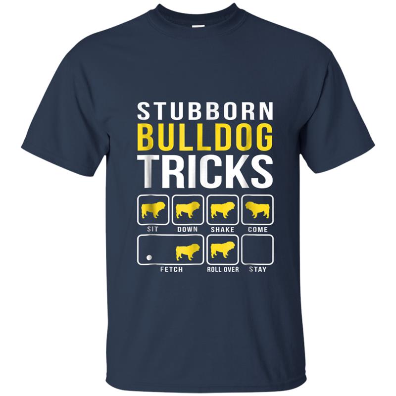 Bulldog  Stubborn Dog Tricks T-shirt-mt