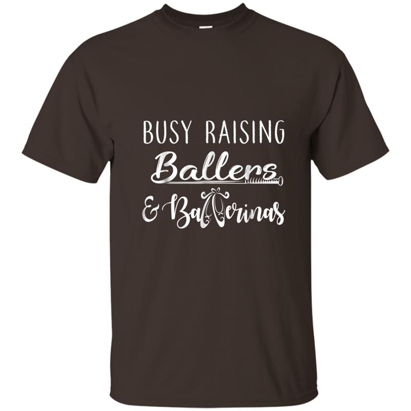 Busy Raising Ballers & Ballerinas Baseball Dance Mom T-shirt-mt