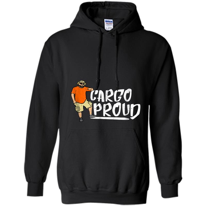 Cargo Proud  for Fathers, Dads, Husbands, Men Hoodie-mt