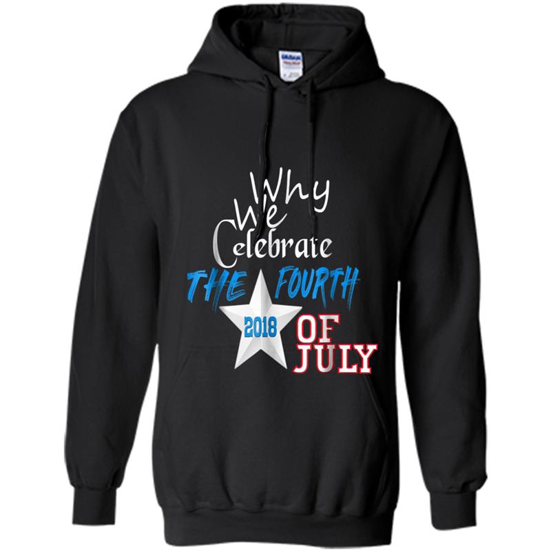 Celebrate The Fourth Of July 2018 Hoodie-mt