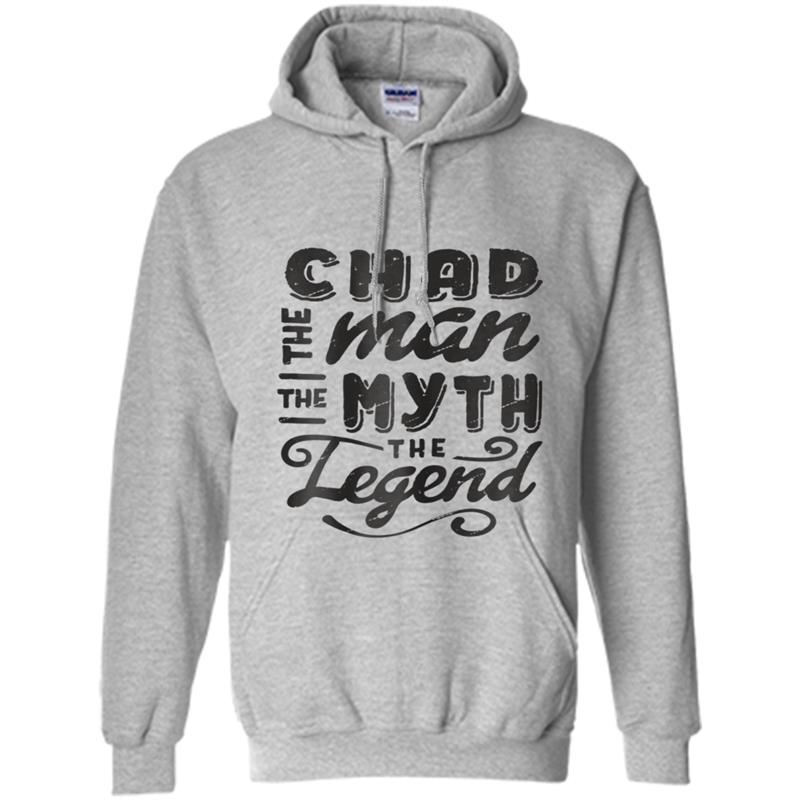 Chad The Man Myth Legend Gift Ideas Men's Name Hoodie-mt