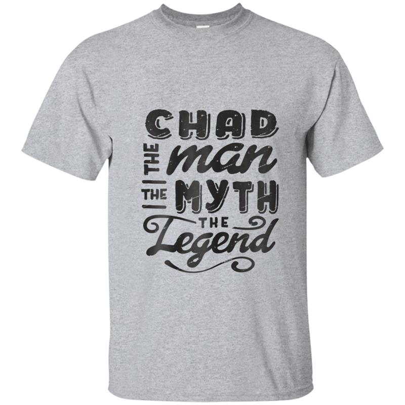 Chad The Man Myth Legend Gift Ideas Men's Name T-shirt-mt