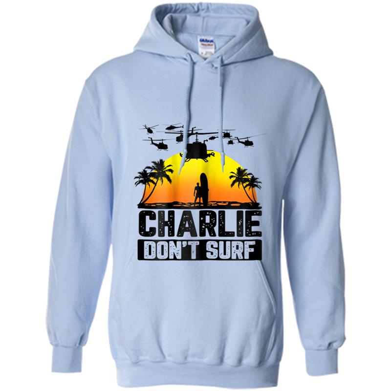 Charlie Don't Surf Military Vietnam War Apocalypse Hoodie-mt