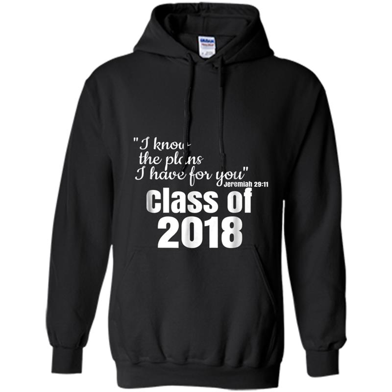 Christian Graduation Gift Jeremiah 2911 Class 2018 Hoodie-mt