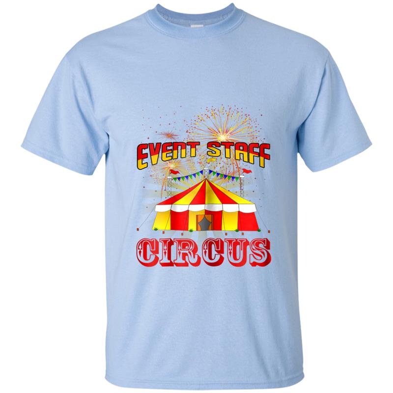Circus Event Staff Party Humor Birthday Carnival T-shirt-mt