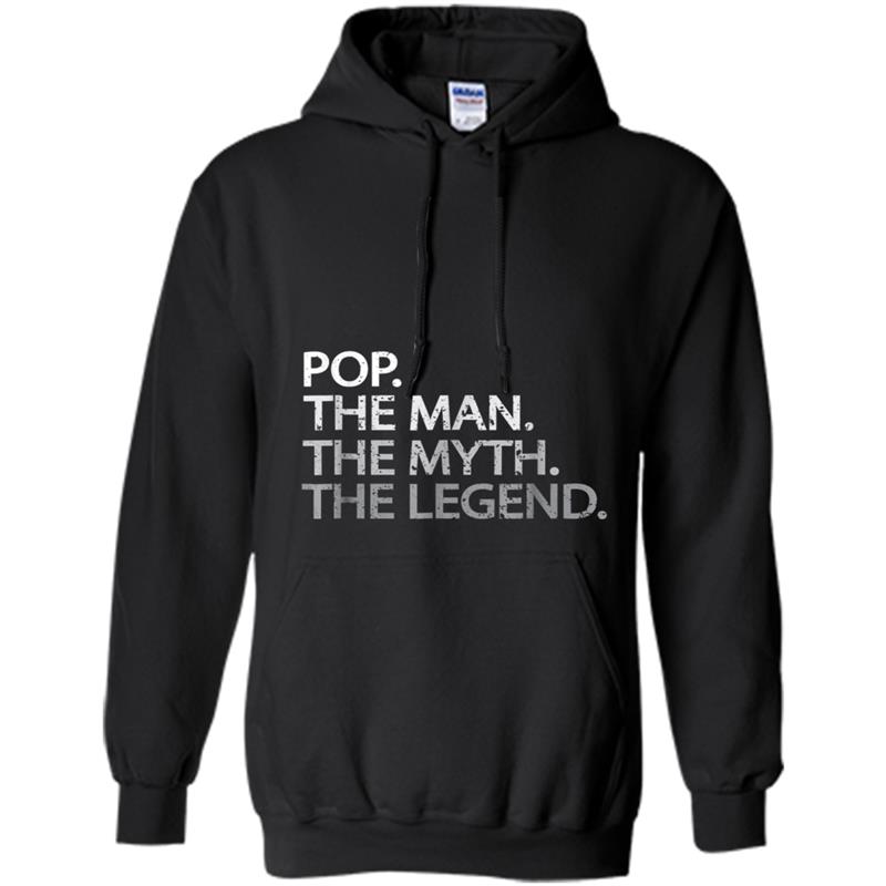 Cool Father, Dad & Grandpa  - Pop The Man The Myth Tees Hoodie-mt