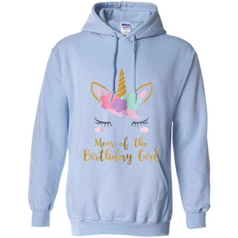 Cute Unicorn Mom , Mom of the Birthday Girl Hoodie-mt