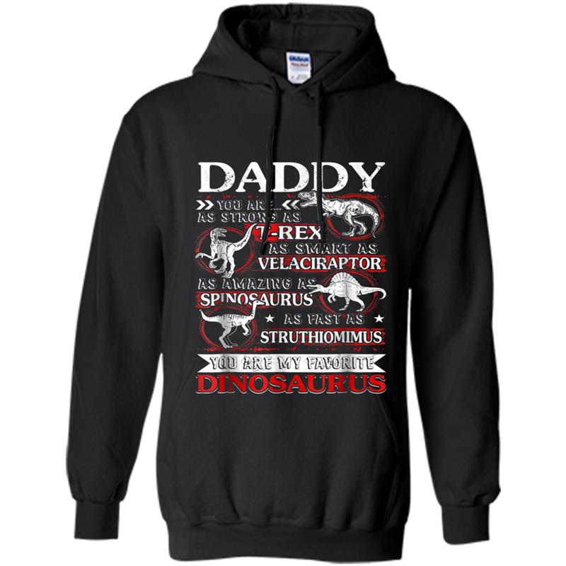 Daddy you're my favorite dinosaur  fathers day Gift Hoodie-mt