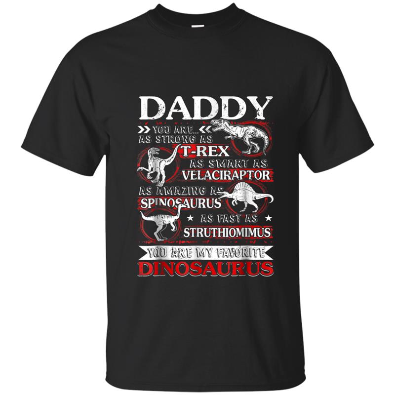 Daddy you're my favorite dinosaur  fathers day Gift T-shirt-mt