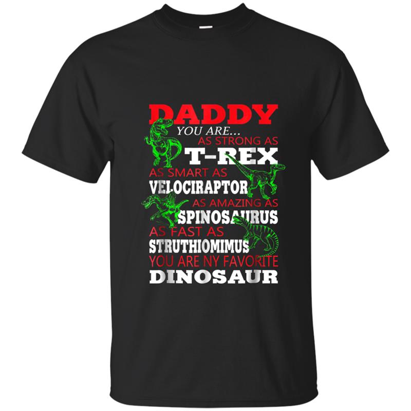 Daddy You're My Favorite Dinosaur  For Father's Day T-shirt-mt
