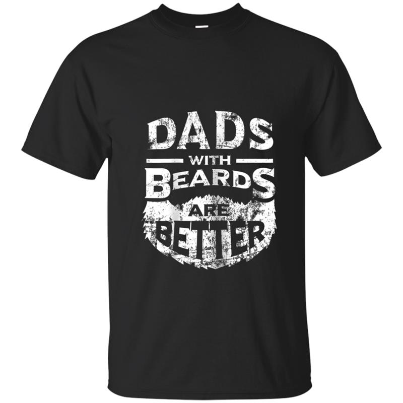 Dads with Beards are Better Father's Day Gifts Distressed T-shirt-mt