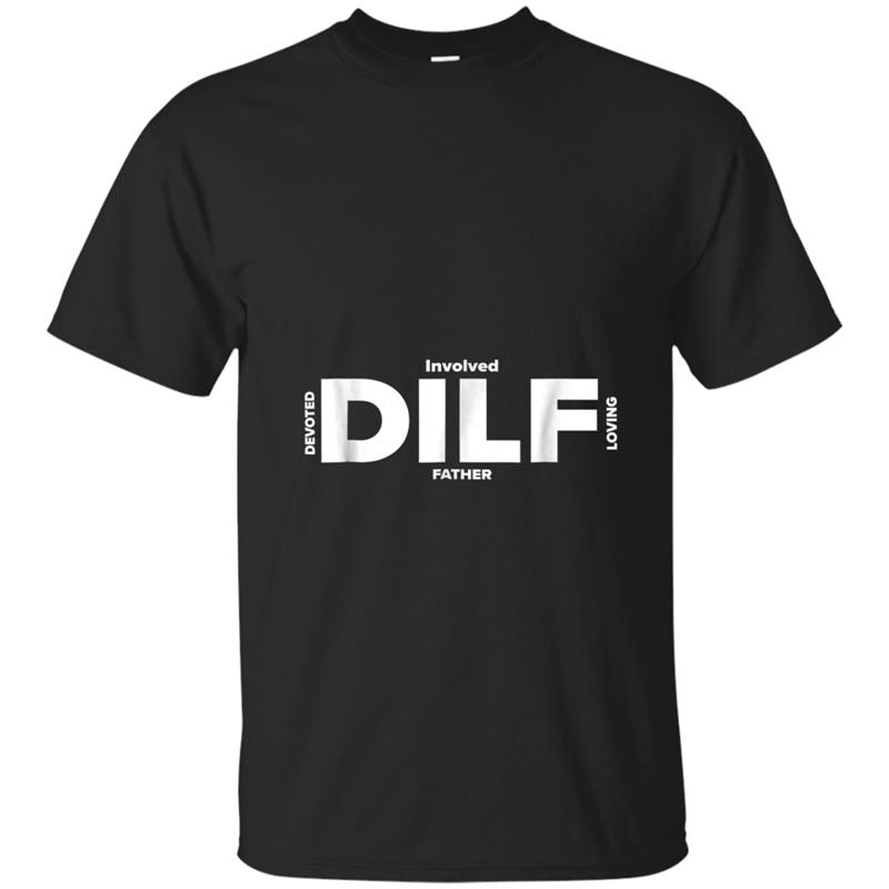 DILF Fathers Day Gifts From Wife Fathers Day  Dad T-shirt-mt