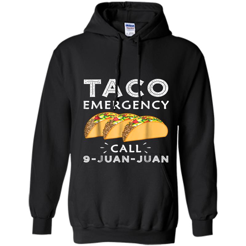 Emergency Call 9 Juan Juan  Taco Cinco de Mayo Men Hoodie-mt