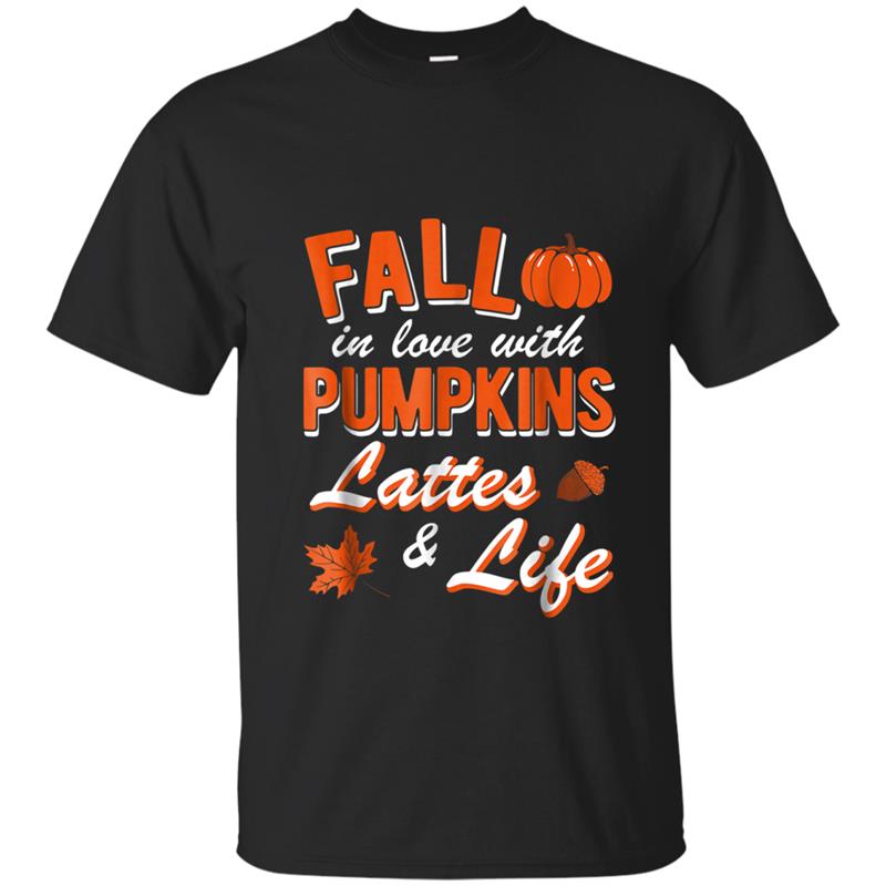 Fall In Love With Pumpkins Lattes & Life T-shirt-mt