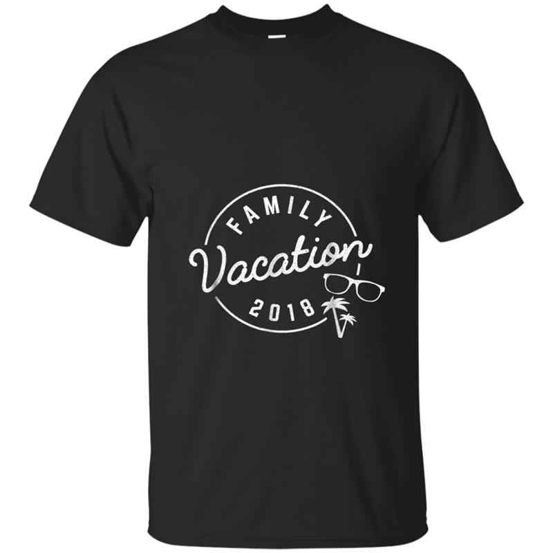 Family Vacation 2018 - Funny trip T-shirt-mt