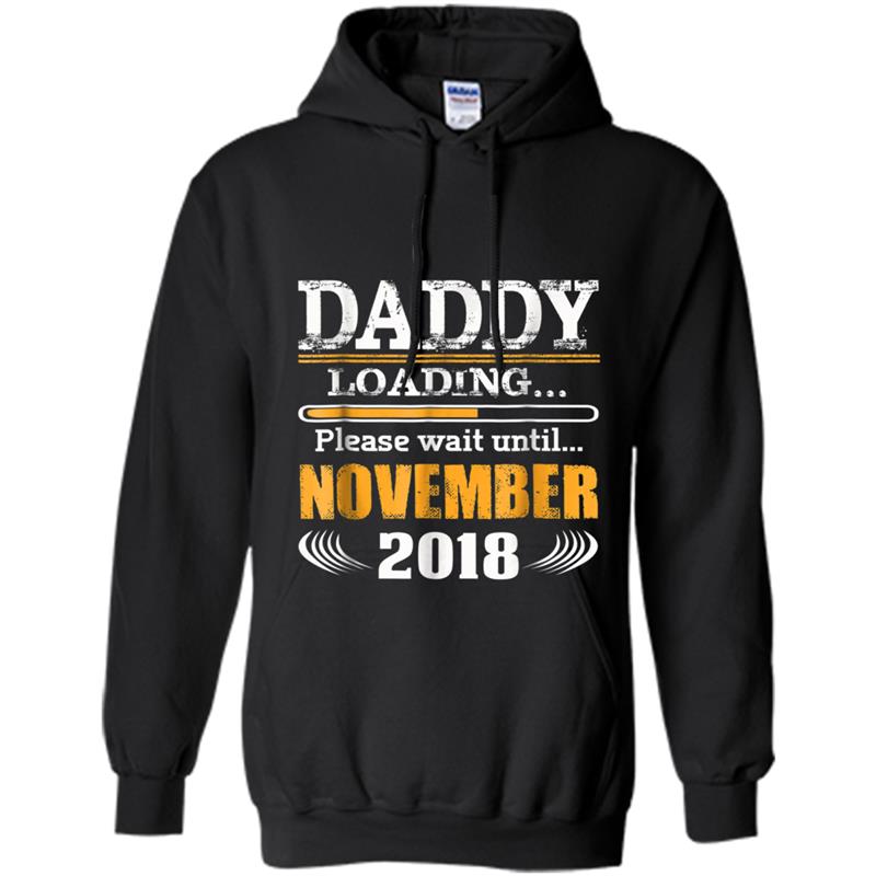 Father Day Gift Daddy Loading November 2018 New Daddy Hoodie-mt