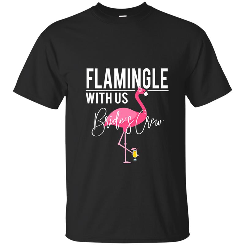 Flamingo Bachelorette Party  - Flamingle With Us T-shirt-mt