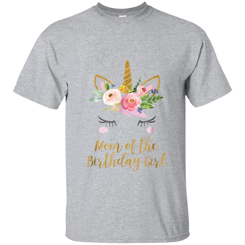 Floral Mom of the Birthday Girl Unicorn T-shirt-mt